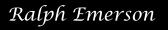 Ralph Waldo Emerson, American Author