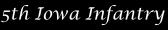 The Fifth Iowa Infantry